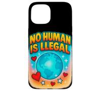No Human Is Illegal Rights Immigration Statement Design Case for iPhone 15