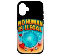 No Human Is Illegal Rights Immigration Statement Design Case for iPhone 16