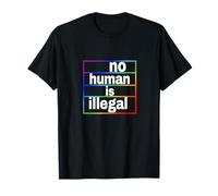 no human is illegal -- THE ORIGINAL (LGBTQ+ Edition) T-Shirt