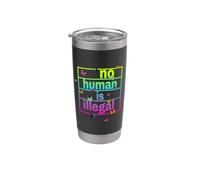 no Human is Illegal - THE Original Stainless Steel Insulated Tumbler