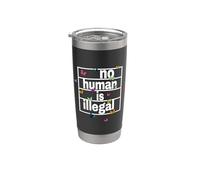 no Human is Illegal - THE Original Stainless Steel Insulated Tumbler