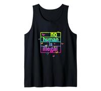 no human is illegal -- THE ORIGINAL Tank Top