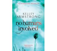 No Humans Involved : Book 7 in the Women of the Otherworld Series