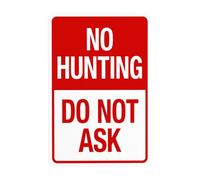 No Hunting Do Not Ask Metal Warning Sign with Easy Install for Indoor Outdoor Security, Business Office Home Garden Street Decor 20 x 30 cm