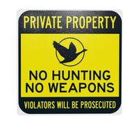 No Hunting No Weapons Violators Will Be Prosecuted Warning Sign, Prohibition Security Metal Signs for Home Business Road Yard Garage Street Wall Safety Caution Custom Decor 12 x 12 Inch