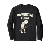 No Hunting Today Funny Sad Stick Man Deer Hunters Hunt Long Sleeve T-Shirt