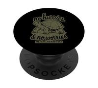 NO HURRIES AND NO WORRIES - ME/CFS AWARENESS - Slow Turtle PopSockets Adhesive PopGrip