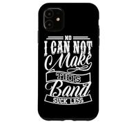 No I Can Not Make This Band Sound Better Funny Audio Tech Case for iPhone 11