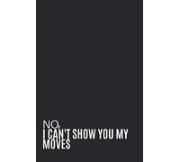 No, I Can't Show You My Moves: Dance Diary & Goal Tracker