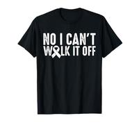 No I Cant Walk It Out Crohn's Disease T-Shirt