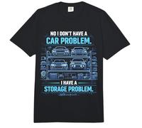 No I Don't Have a car Problem I Have a Storage Problem Funny Comfort Colors Adult Heavyweight T-Shirt