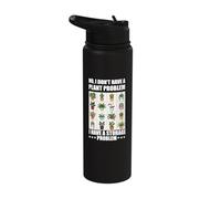 No I Don't Have A Plant Problem Funny Gardening Lover Stainless Steel Insulated Water Bottle