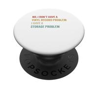 No I don't have a Vinyl Record Problem Player Collector Love PopSockets Adhesive PopGrip