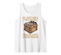 No I Don't Have a Vinyl Record Problem Player Collector Love Tank Top