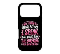No I Don't Think Before I Speak That Would Ruin The Surprise Case for iPhone 17 Pro