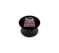 No I Don't Think Before I Speak That Would Ruin The Surprise PopSockets Adhesive PopGrip