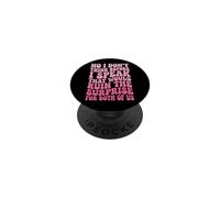 No I Don't Think Before I Speak That Would Ruin The Surprise PopSockets Adhesive PopGrip