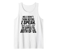 no i Don't Think Before i Speak that Would Ruin the Surprise Tank Top