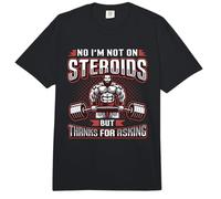 No I´m Not On Steroids But Thanks for Asking Bodybuilder Comfort Colors Adult Heavyweight T-Shirt