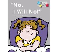 No, I Will Not (Reading Stars)