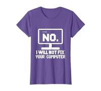 No I Will Not Fix Your Computer Programming Programmer T-Shirt