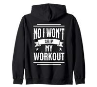 No I Won't Skip My Workout Funny Humor Saying Retro Vintage Zip Hoodie