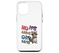 No Ifs And Or Buts Case for iPhone 12/12 Pro