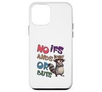 No Ifs And Or Buts Case for iPhone 12 mini