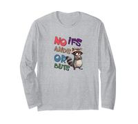 No IFS and Or Buts Long Sleeve T-Shirt