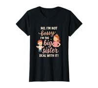 No I'm Not Bossy I'm The Big Sister - Funny Sibling Rivalry T-Shirt