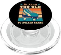 No I'm Not Too Old To Roller Skate Funny Elderly Joke PopSockets PopGrip for MagSafe