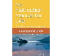 No Instruction Manual for Life: A Father's Letters to His Son (Education)