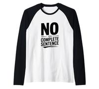 No is a Complete Sentence Bold Text Humor Raglan Baseball Tee