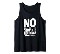 No is a Complete Sentence Bold Text Humor Tank Top
