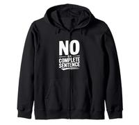 No Is a Complete Sentence Bold Text Humor Zip Hoodie