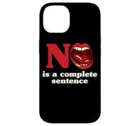 No Is A Complete Sentence Case for iPhone 14