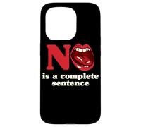 No Is A Complete Sentence Case for iPhone 15 Pro
