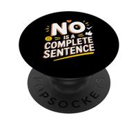 No Is a Complete Sentence Empowerment Quote PopSockets Adhesive PopGrip