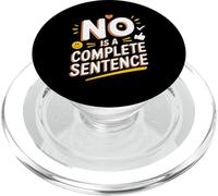 No Is a Complete Sentence Empowerment Quote PopSockets PopGrip for MagSafe