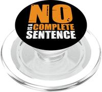 No Is A Complete Sentence__- PopSockets PopGrip for MagSafe