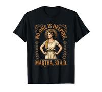 No is Helping Religion Servant Christian Bible Martha T-Shirt