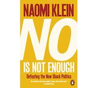 No Is Not Enough: Defeating the New Shock Politics – Penguin Books