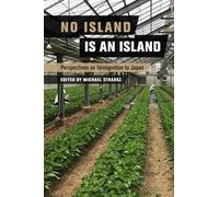 No Island Is an Island: Perspectives on Immigration to Japan