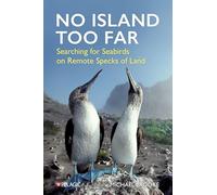 No Island Too Far : Searching for Seabirds on Remote Specks of Land