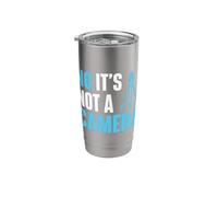 No It's Not a Camera - Surveyor Land Examiner Cartograph Stainless Steel Insulated Tumbler