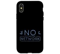 No It's Not The Network Programmer Tech Joke Case for iPhone X/XS
