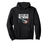 No It's Not The Network Programmer Tech Joke - Pullover Hoodie