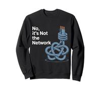 No It's Not The Network Programmer Tech Joke |- Sweatshirt