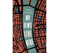 No Jews Live Here: A Story of Open Secrets and Hidden Identities