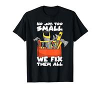 No Job Too Small We Fix Them All Handyman Toolbox T-Shirt